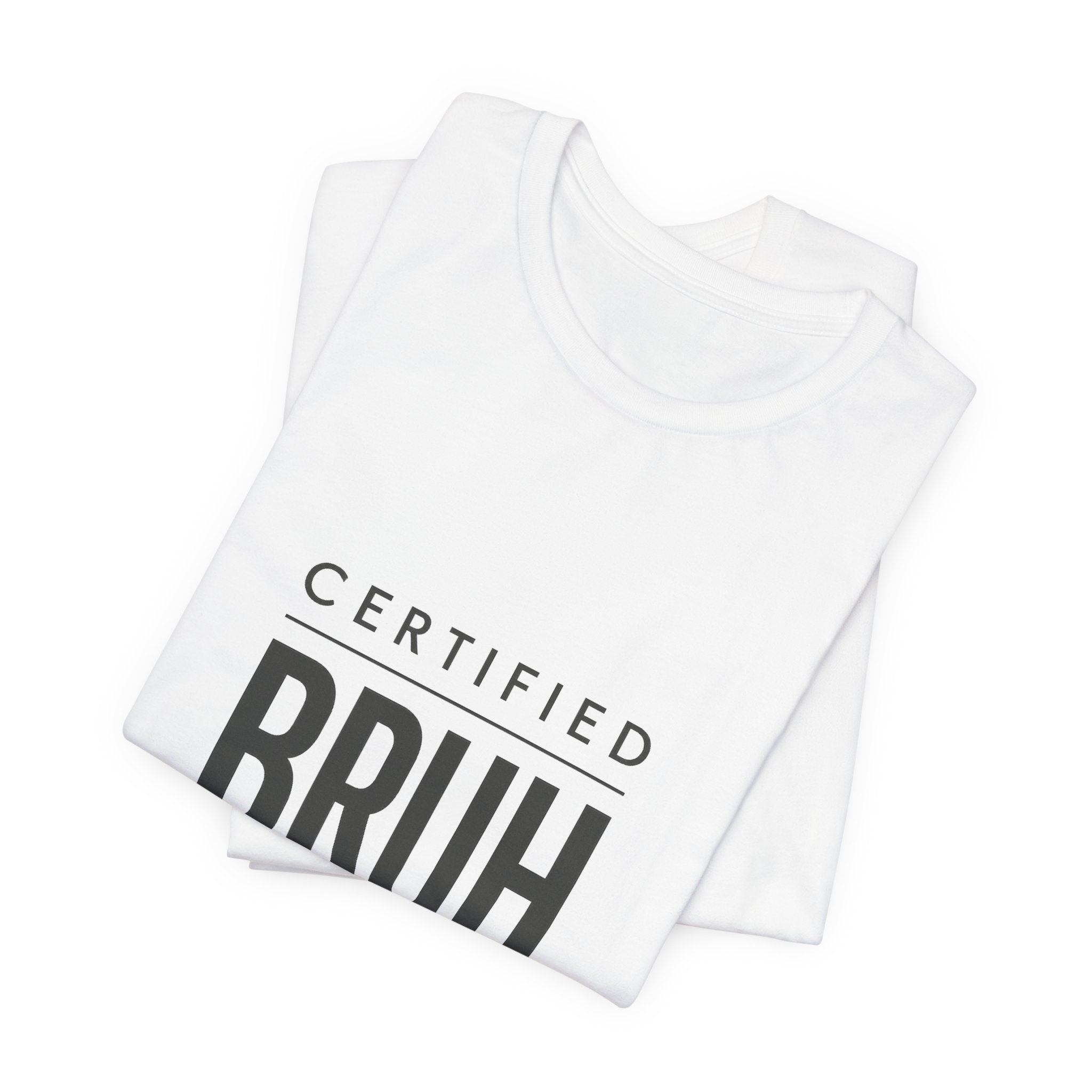 Certified Bruh Moment Tee