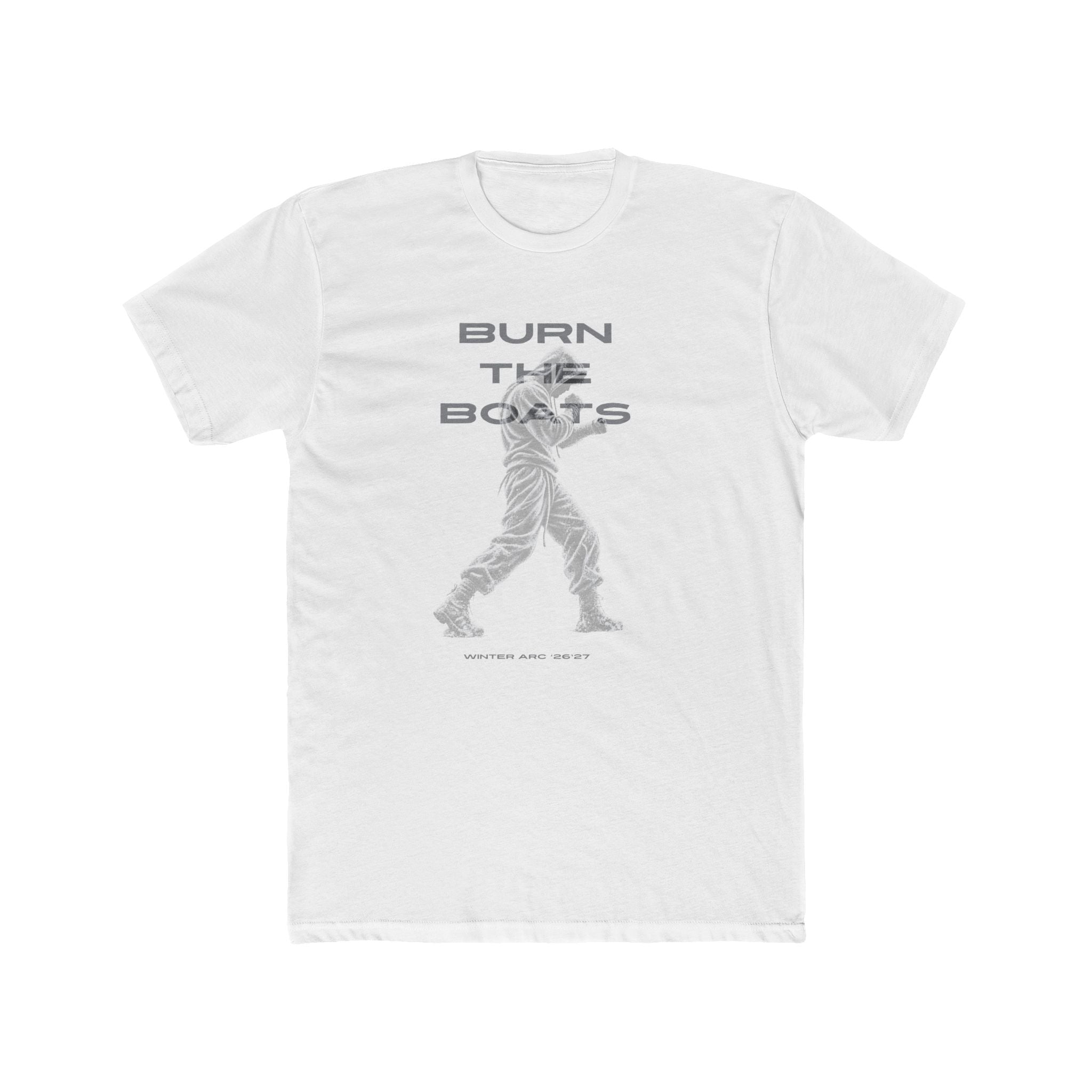 Burn the Boats - Winter Arc 2026 - T-shirt